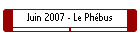 Juin 2007 - Le Ph�bus